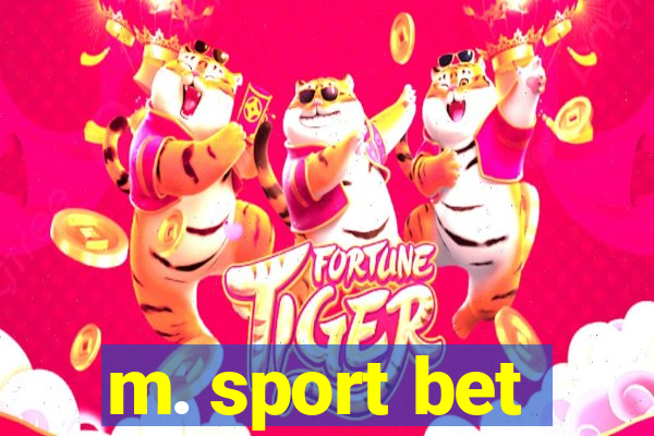 m. sport bet