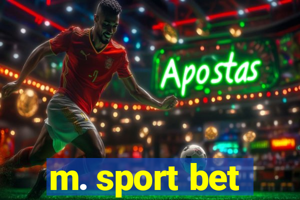 m. sport bet