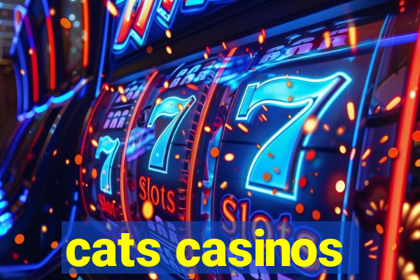 cats casinos