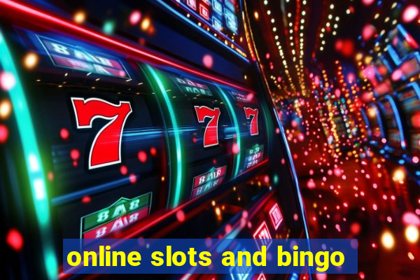 online slots and bingo