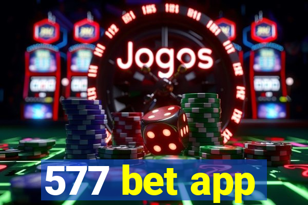 577 bet app