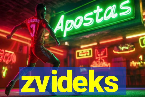 zvideks