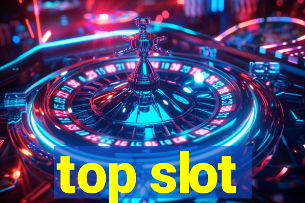 top slot