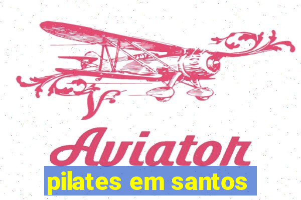 pilates em santos