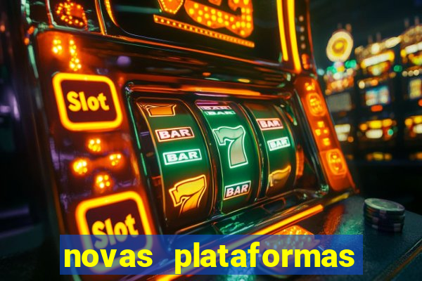 novas plataformas do jogo do tigrinho