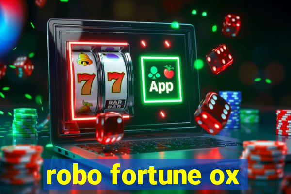 robo fortune ox