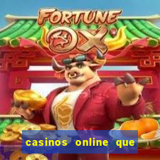 casinos online que paguen rápido