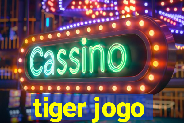 tiger jogo