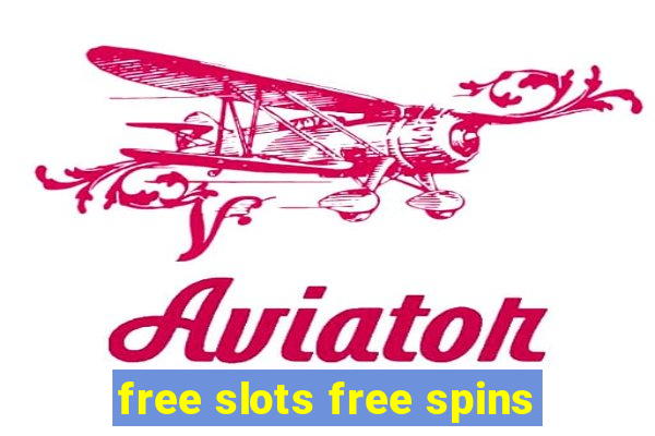 free slots free spins