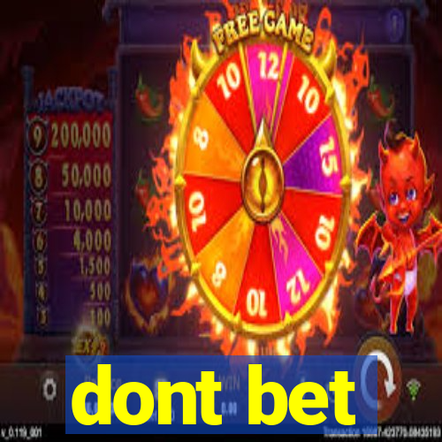 dont bet