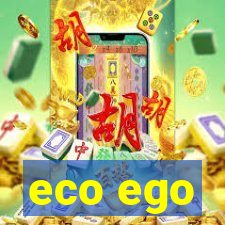 eco ego