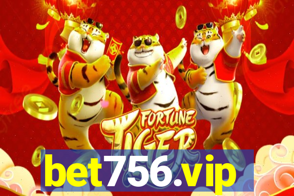 bet756.vip