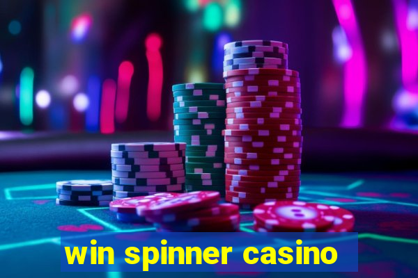 win spinner casino