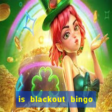 is blackout bingo a scam