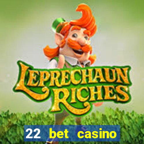 22 bet casino bonus codes