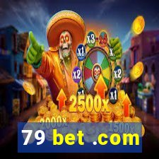 79 bet .com