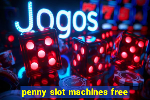 penny slot machines free