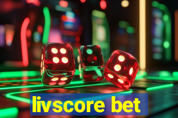 livscore bet