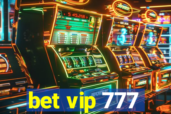 bet vip 777