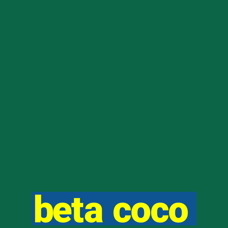 beta coco