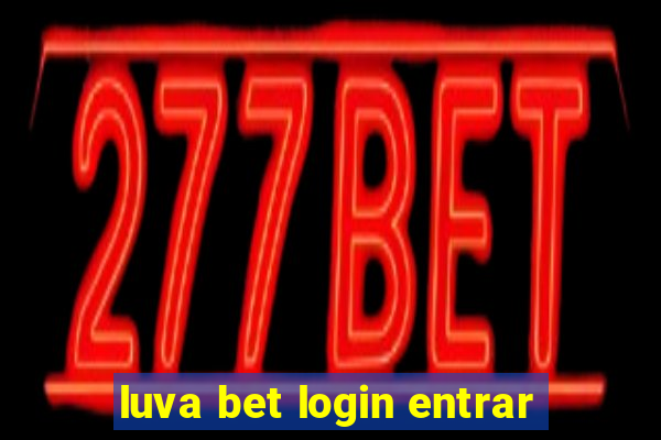 luva bet login entrar