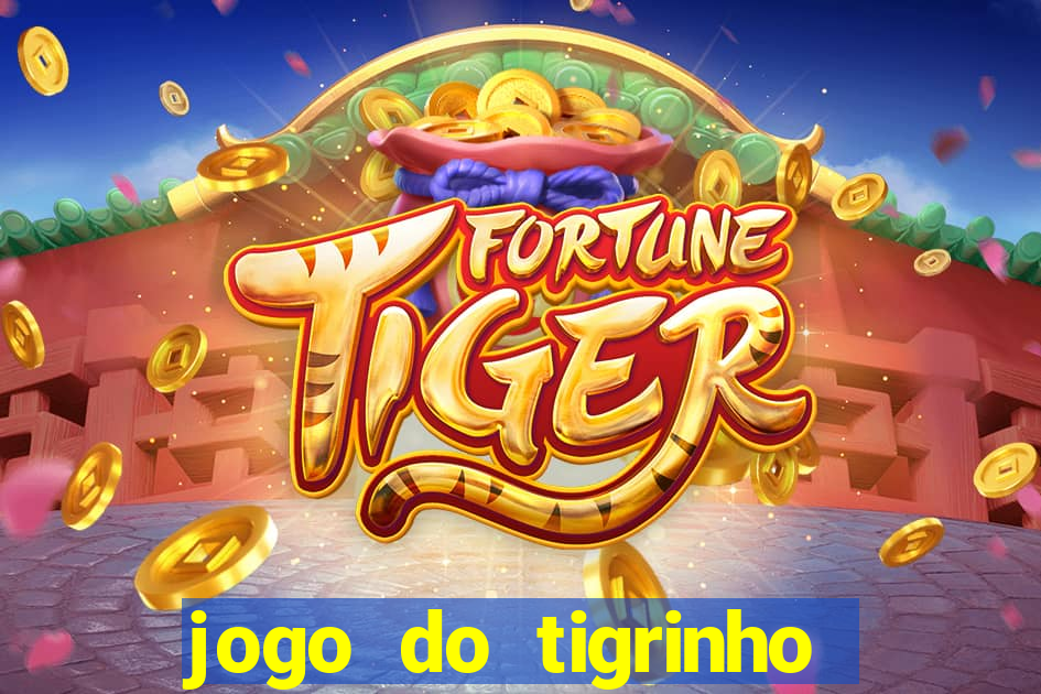 jogo do tigrinho de r$ 1