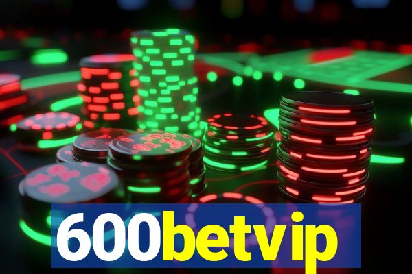 600betvip