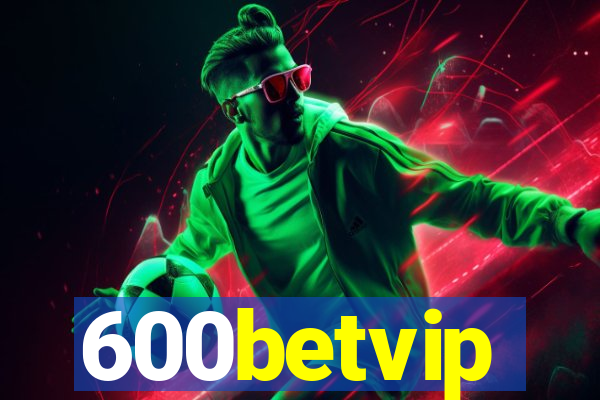 600betvip