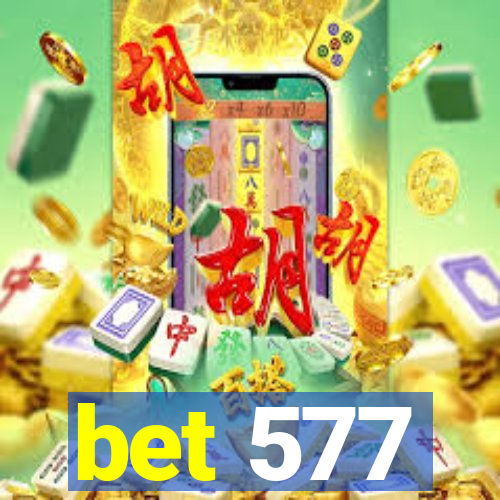 bet 577