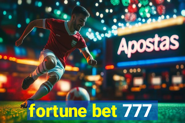 fortune bet 777