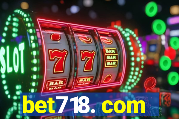 bet718. com