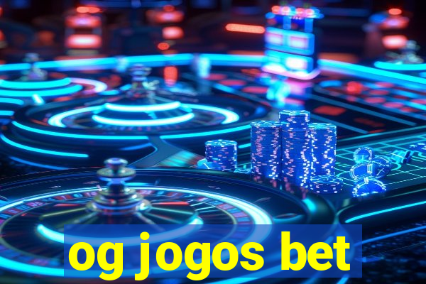 og jogos bet