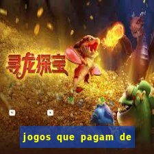 jogos que pagam de verdade sem deposito