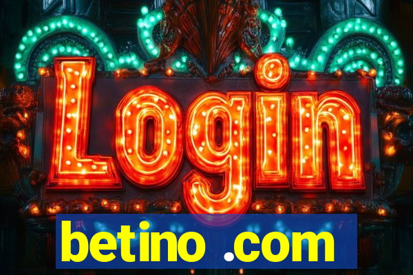 betino .com