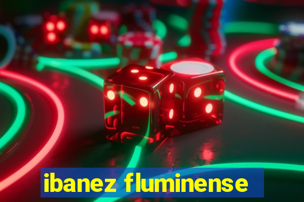 ibanez fluminense