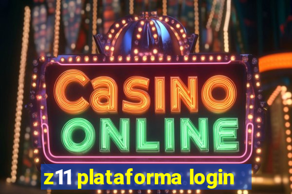 z11 plataforma login