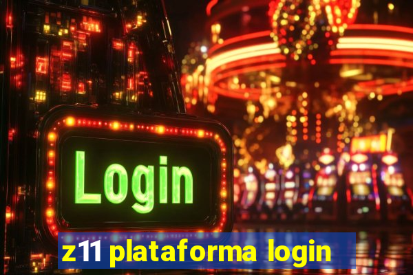 z11 plataforma login