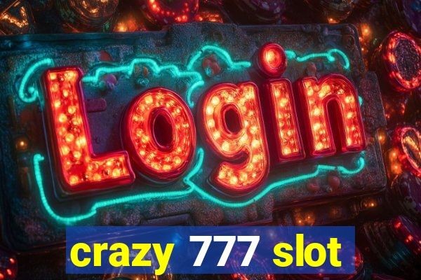 crazy 777 slot