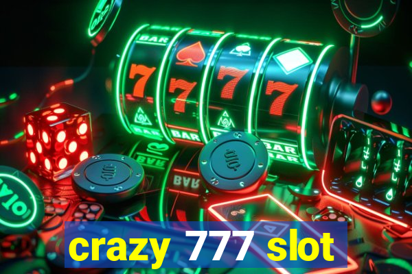 crazy 777 slot