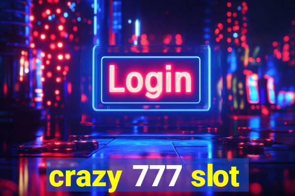 crazy 777 slot