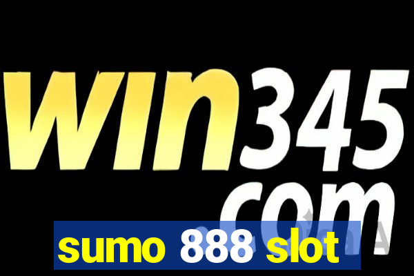 sumo 888 slot