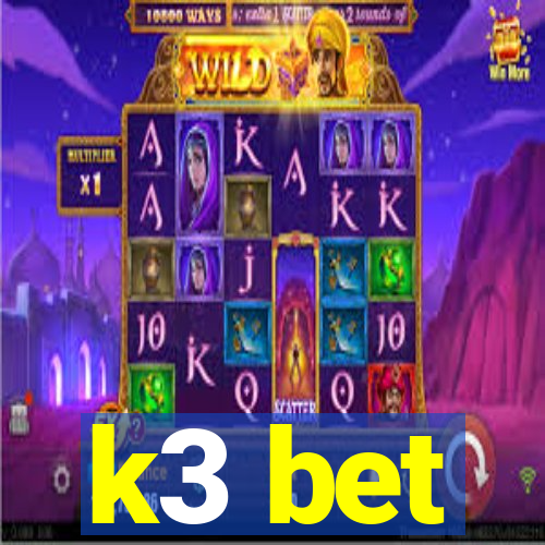 k3 bet