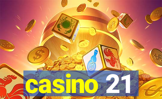 casino 21