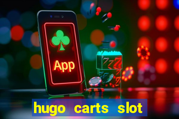 hugo carts slot free play