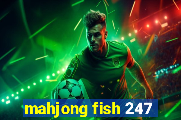 mahjong fish 247