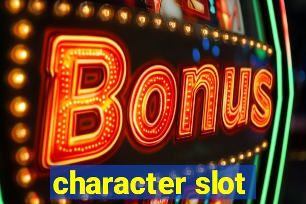 character slot