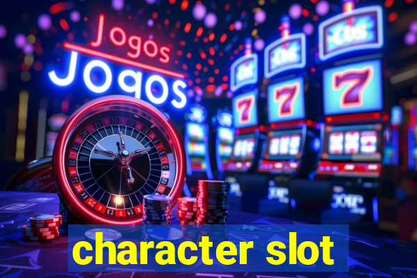 character slot