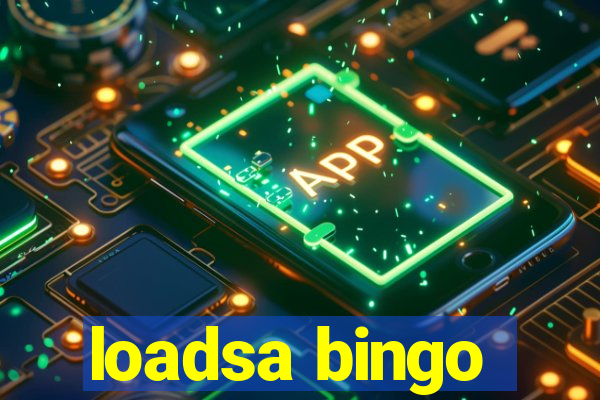 loadsa bingo