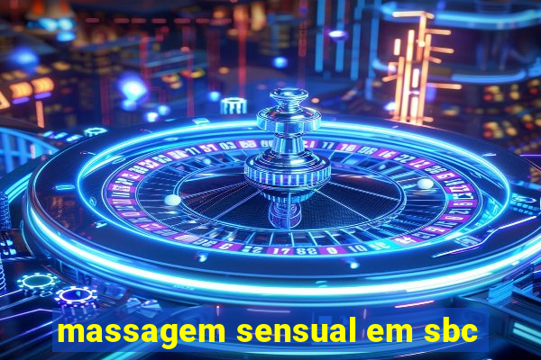 massagem sensual em sbc