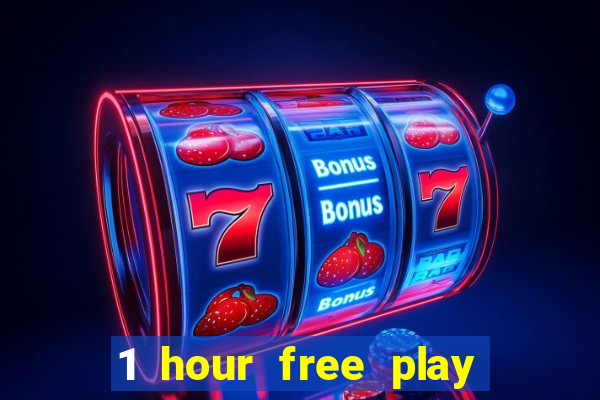 1 hour free play online casinos